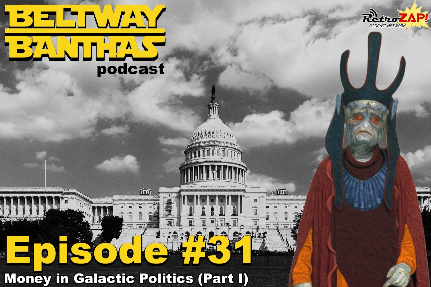 Beltway Banthas Episode #31: Money in Galactic Politics (Part I)