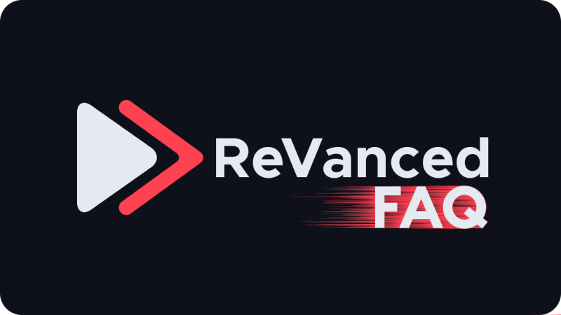FAQ - ReVanced