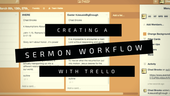 Service order, structure, template, worship order, worship planning. Creating A Collaborative Sermon Workflow With Trello Chad Brooks