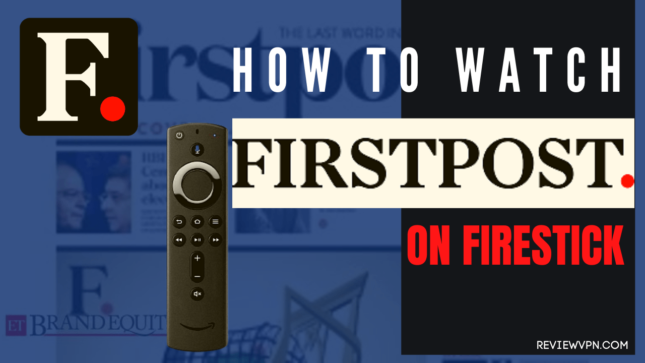 Watch Firstpost on Firestick
