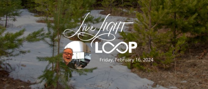 live light loop