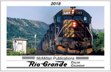 2018 Rio Grande Calendar by McMillan Publications