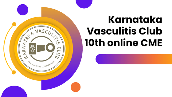 Karnataka Vasculitis Club 10th online CME 2025