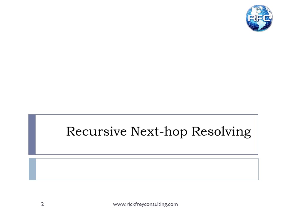 Recursive Next Hop Resolving (2)