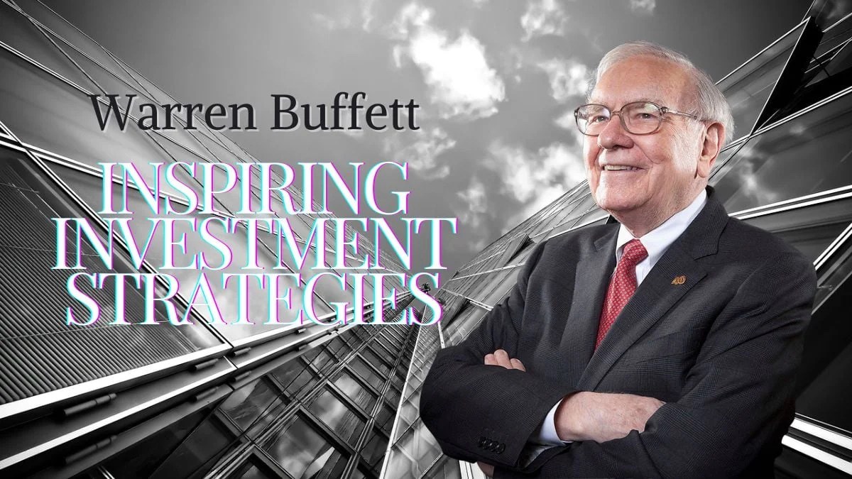 warren buffett inspiring investment strategies