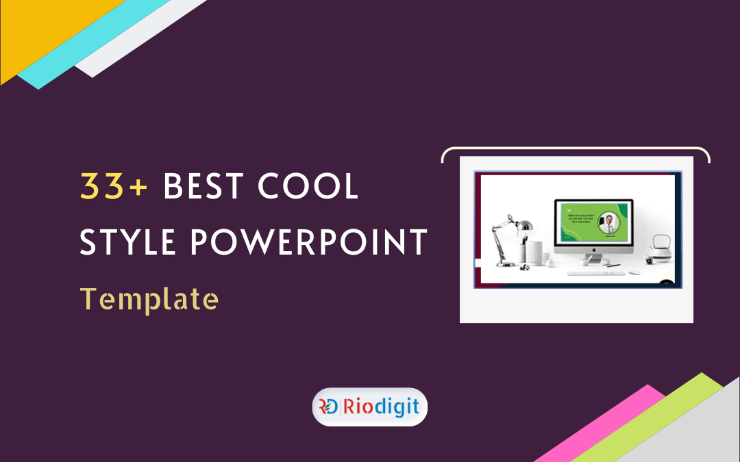 33+ Best Cool Style PowerPoint Template - Riodigit