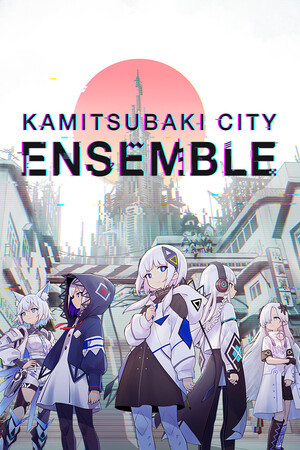 KAMITSUBAKI CITY ENSEMBLE RiP