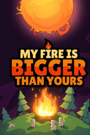 My Fire Is Bigger Than Yours Rip