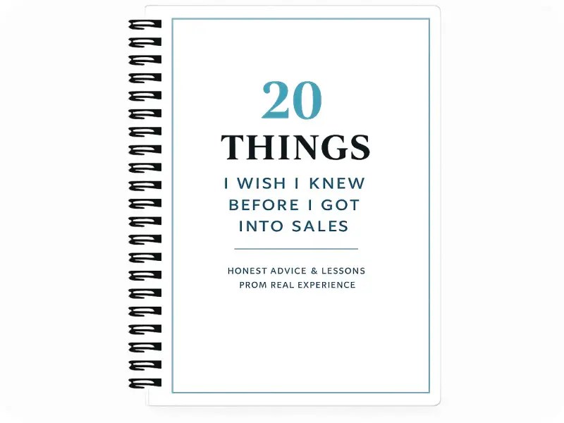 Twenty things I wish I knew before I got into sales.