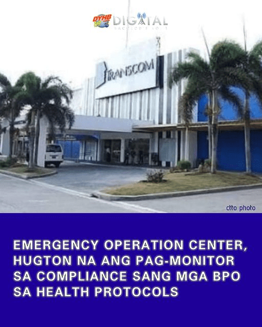 EOC hugton pa ang monitor sa compliance sang mga BPOs sa health protocols