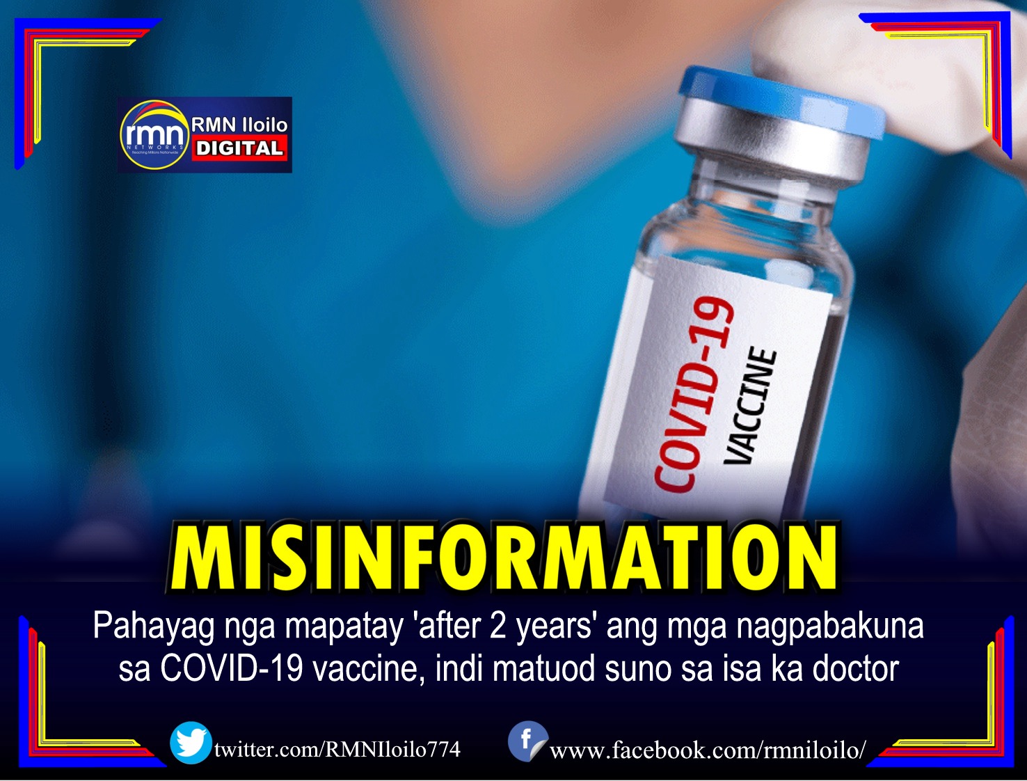 "Misinformation" | PAHAYAG NGA MAPATAY ‘AFTER 2 YEARS’ ANG MGA NAGPABAKUNA SA COVID-19 VACCINE, INDI MATUOD SUNO SA ISA KA DOCTOR
