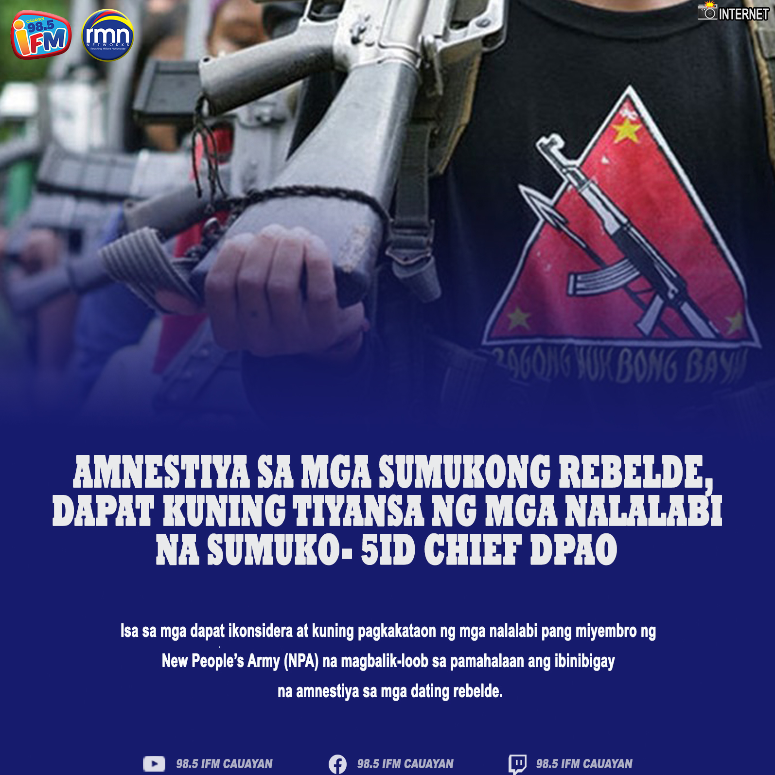 Amnestiya sa mga Former Rebels, Dapat Kuning Tiyansa ng mga Nalalabi pa na Sumuko- 5ID Chief DPAO