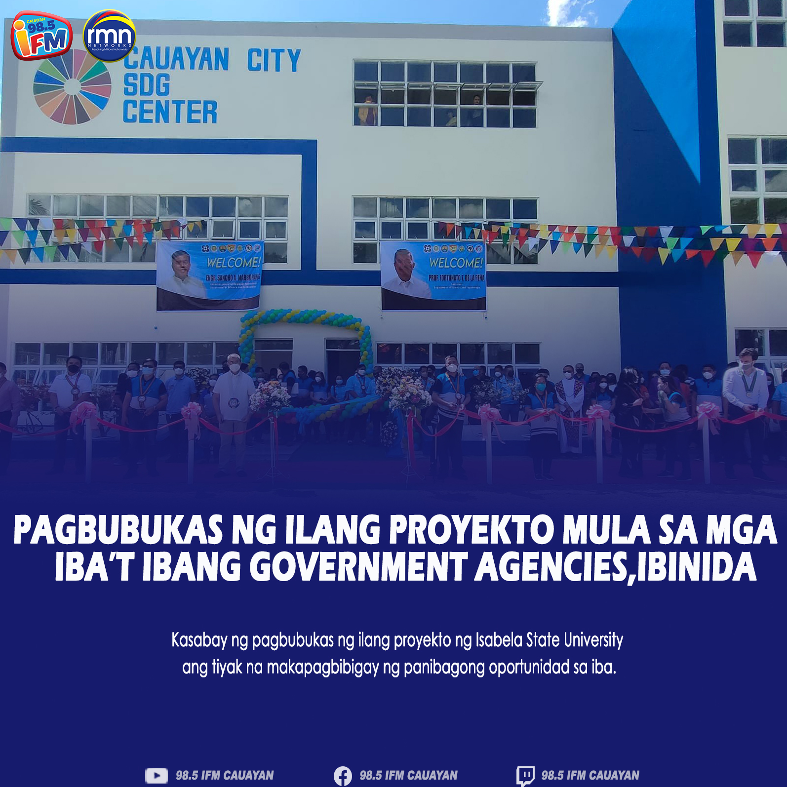 PAGBUBUKAS NG ILANG PROYEKTO MULA SA MGA IBA’T IBANG GOVERNMENT AGENCIES, IBINIDA