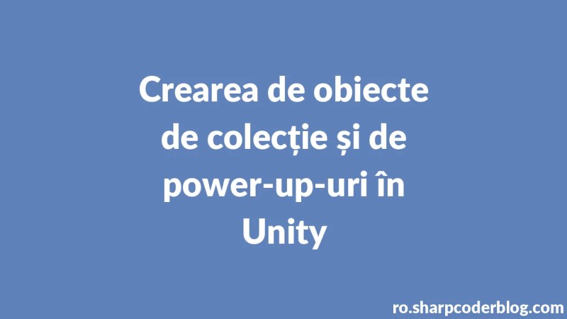 Oprettelse Af Samleobjekter Og Power Ups I Unity Sharp Coder Blog - Premium Vintage Wallpaper Gallery - 8K