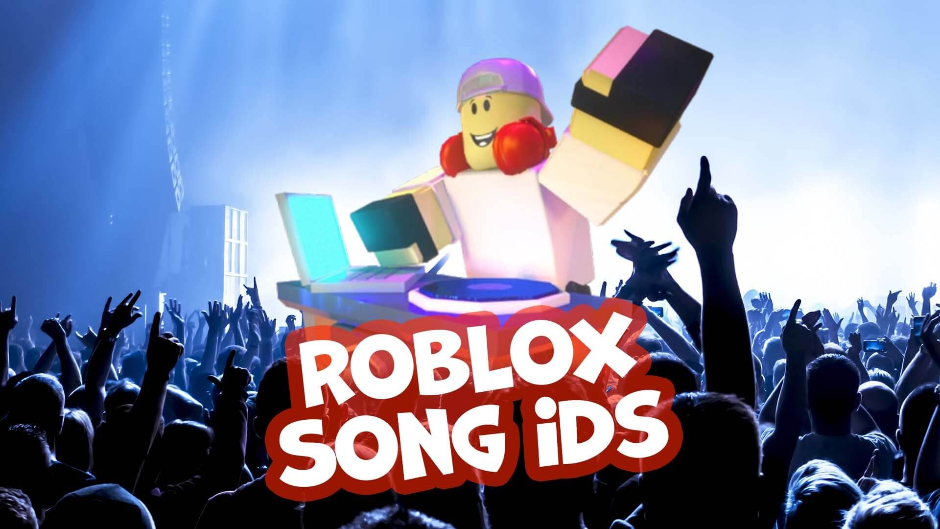 All Roblox Song IDs January 2026 1000s Of Song IDs Roblox Song IDs 