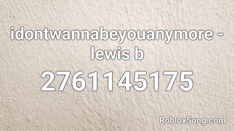 Lewis B Roblox ID Roblox Music Codes 2761145175 