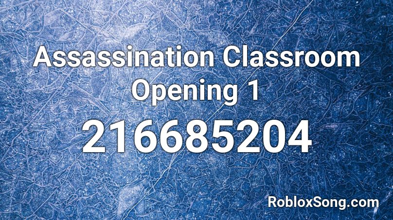 Classroom Opening 1 Roblox ID Roblox Music Codes 216685204 
