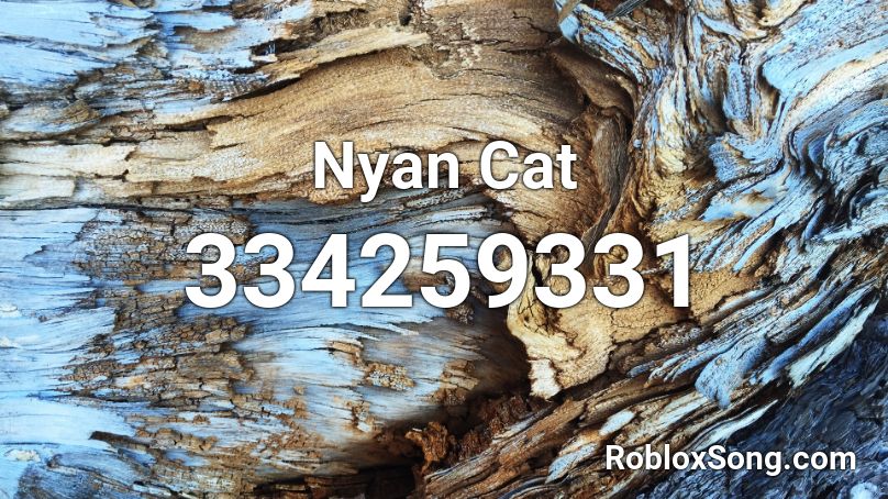 Nyan Cat Roblox ID Roblox Music Codes 334259331 