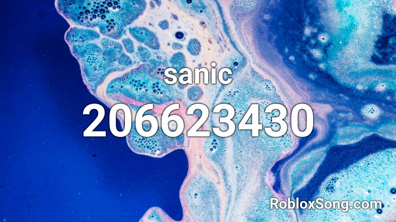 Sanic Roblox ID Roblox Music Codes 206623430 