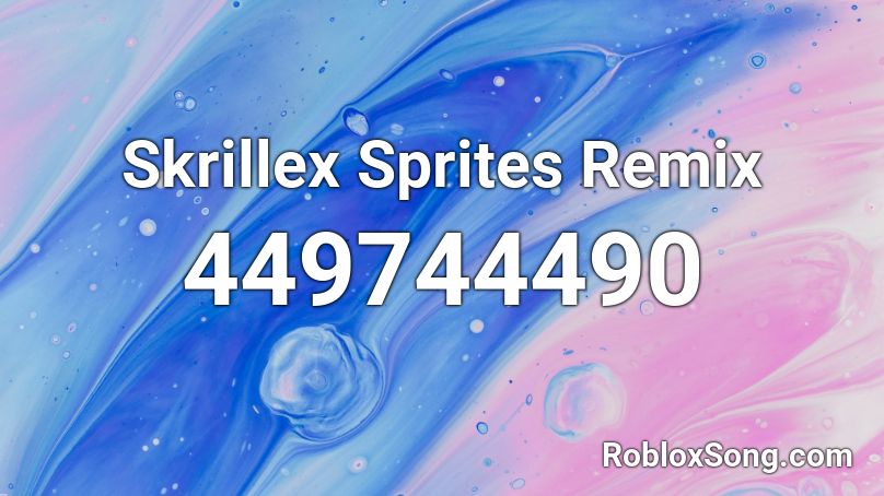 Skrillex Sprites Remix Roblox ID Roblox Music Codes 449744490 