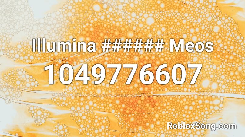Illumina Meos Roblox ID Roblox Music Codes 1049776607 