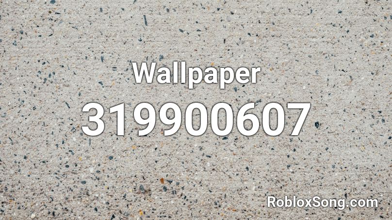 Wallpaper Roblox ID Roblox Music Codes 319900607 