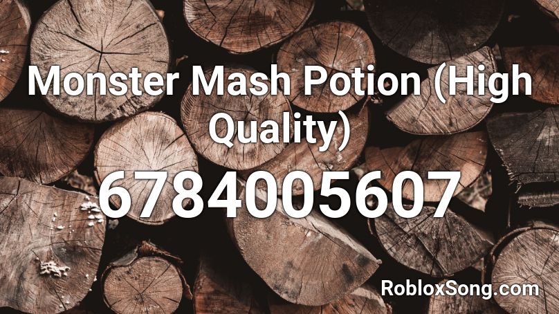 Monster Mash Potion High Quality Roblox ID Roblox Music Codes 6784005607 