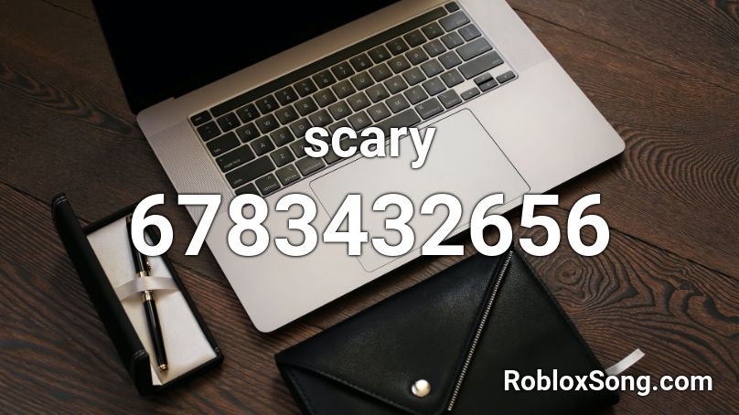 Scary Roblox ID Roblox Music Codes 6783432656 