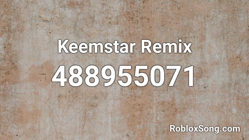 Keemstar Remix Roblox ID Roblox Music Codes 488955071 