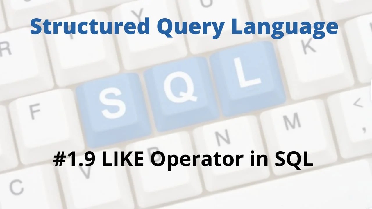 LIKE Operator in SQL | ROBOTIC ELECTRONICS