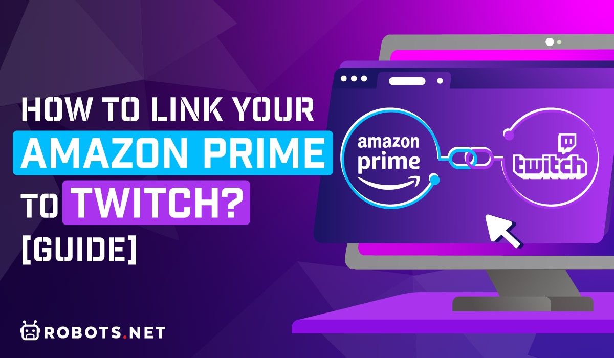 How To Combine Amazon Prime With Twitch At Justin Conway Blog How To Link Amazon Prime To Twitch 