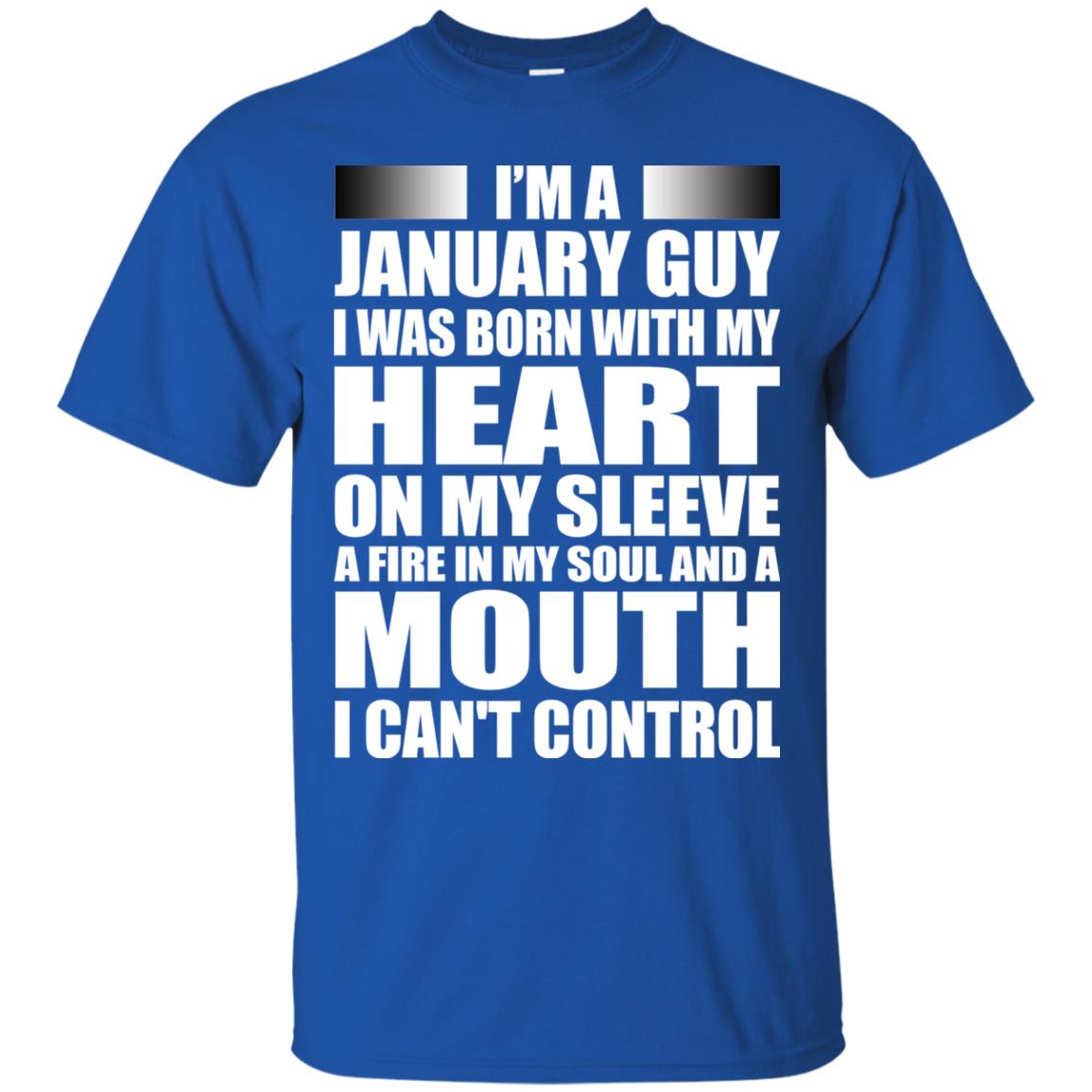 I'm a January guy I was born with my heart on my sleeve shirt, hoodie, tank  - Rockatee