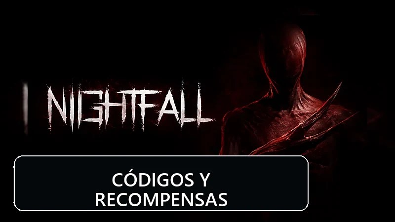 Nightfall: recompensas y canje de códigos