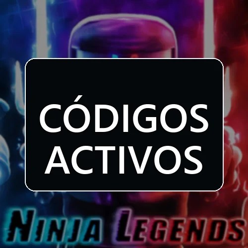 Ninja Legends: códigos de Roblox