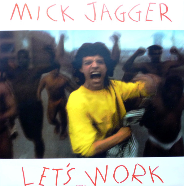 rolling stones chronology august 31 mick jagger let's work 1987