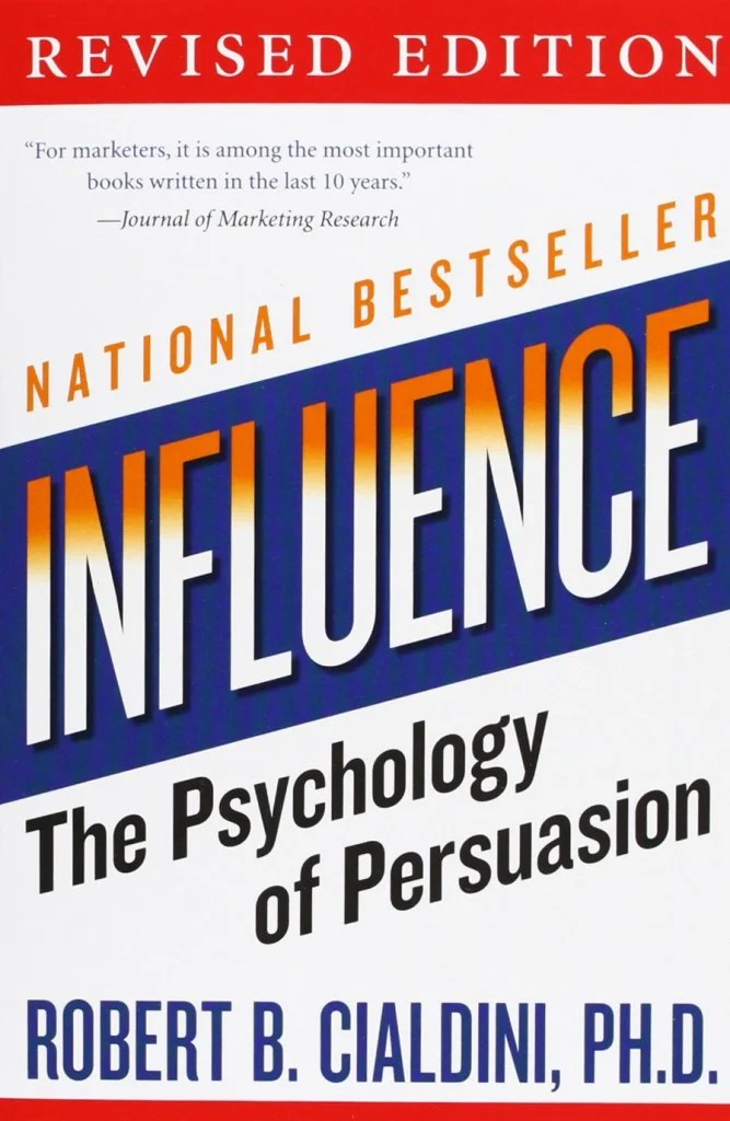INFLUENCE BY ROBERT B. CIALDINI, PH.D.