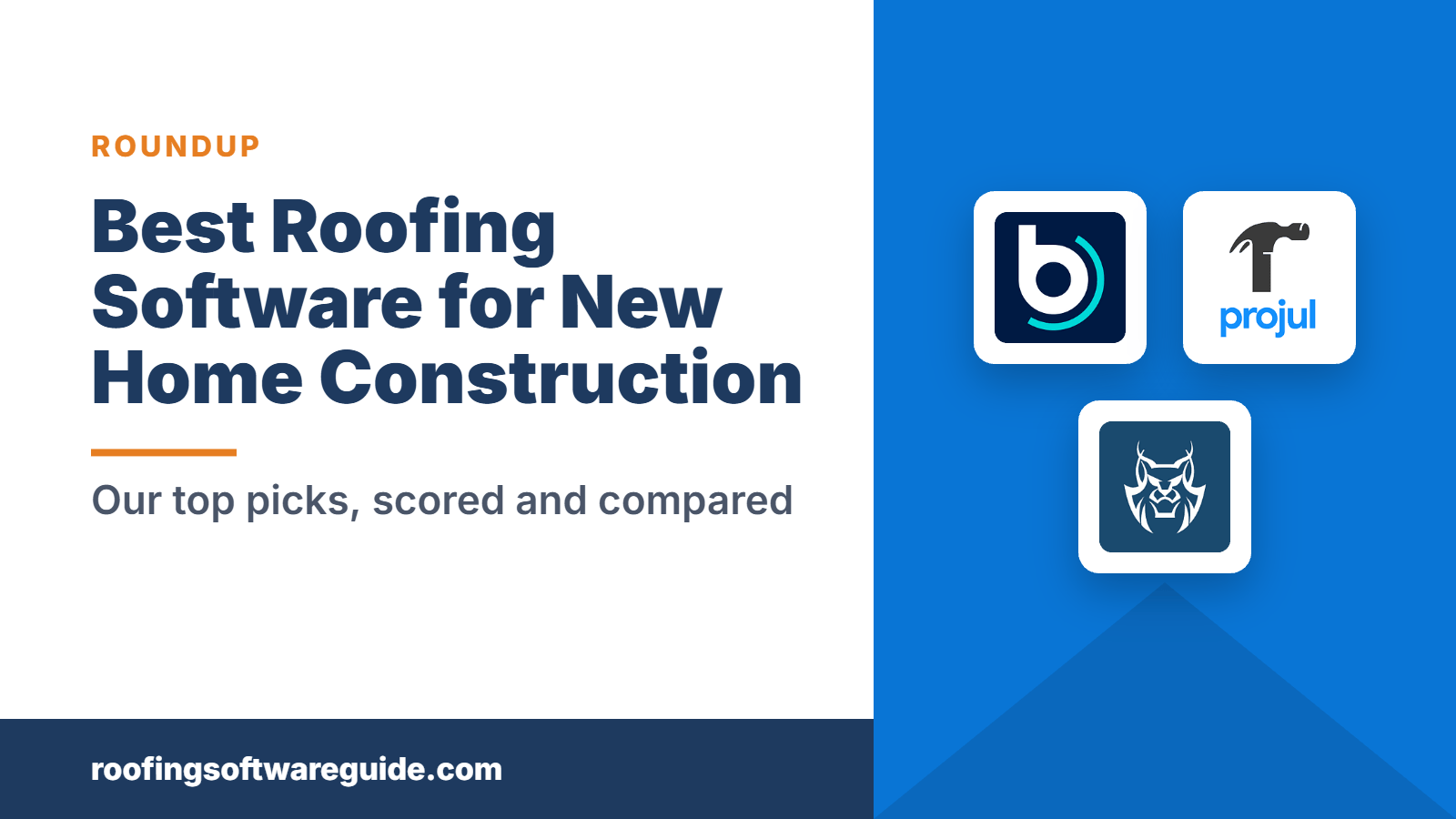 Best Roofing Software for New Home Construction: Our top picks, scored and compared (Roofing Software Guide)