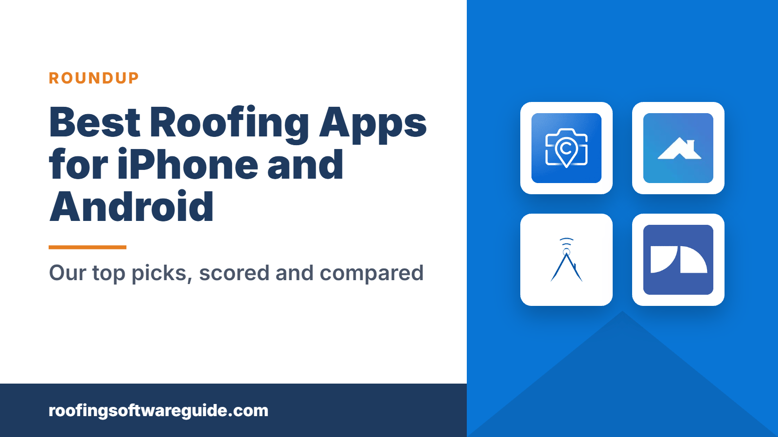 Best Roofing Apps for iPhone and Android: Our top picks, scored and compared (Roofing Software Guide)