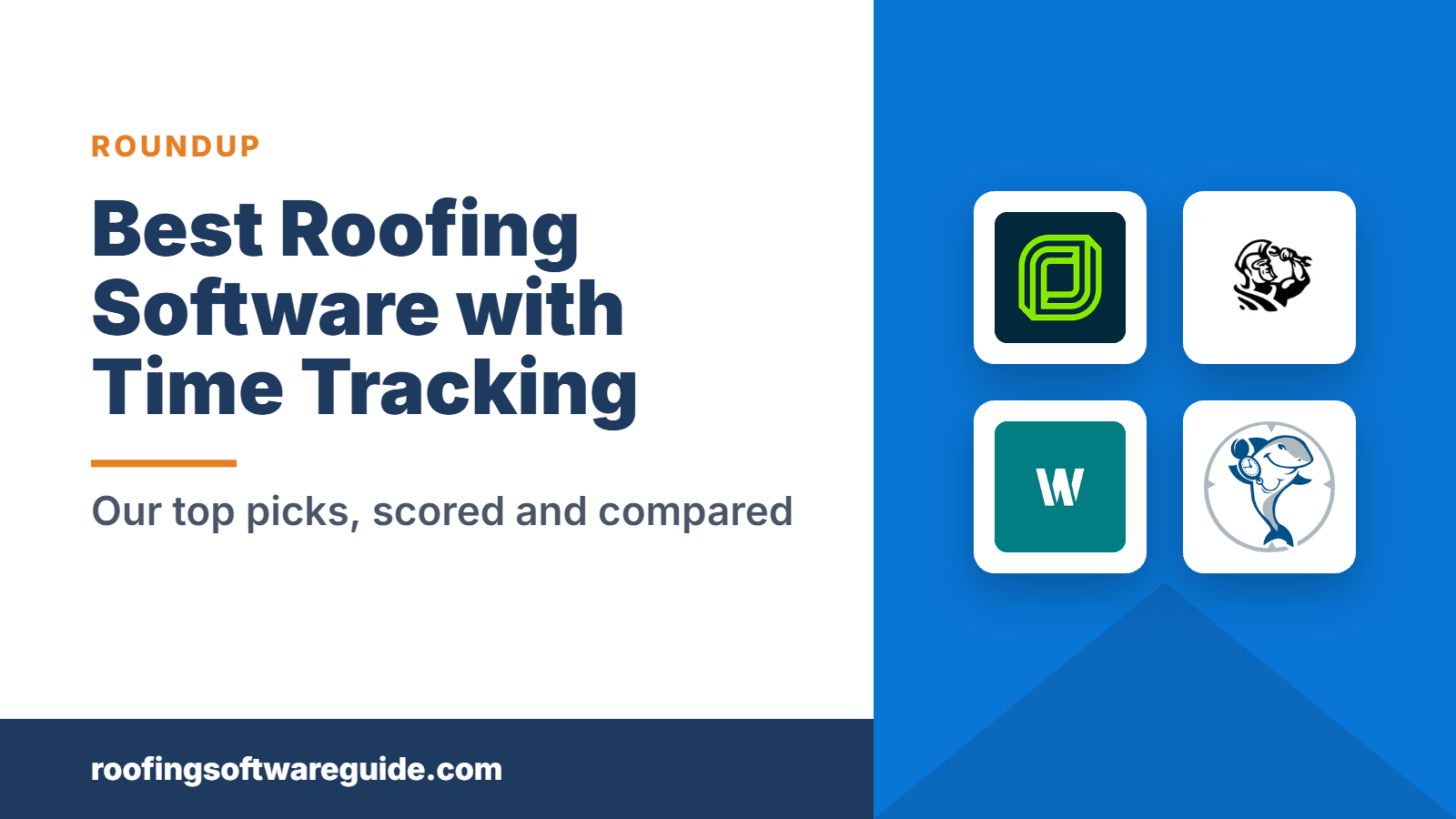 Best Roofing Software with Time Tracking: Our top picks, scored and compared (Roofing Software Guide)