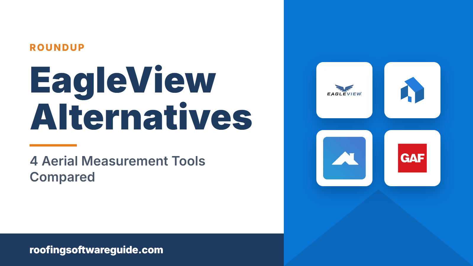 EagleView Alternatives: 4 Aerial Measurement Tools Compared (Roofing Software Guide)