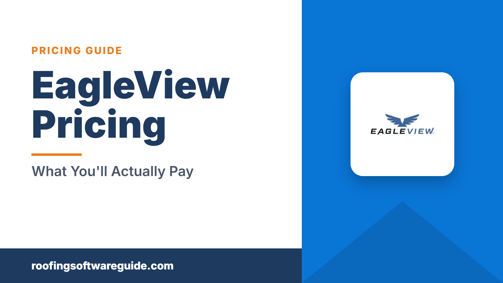 EagleView Pricing: What You'll Actually Pay (Roofing Software Guide)