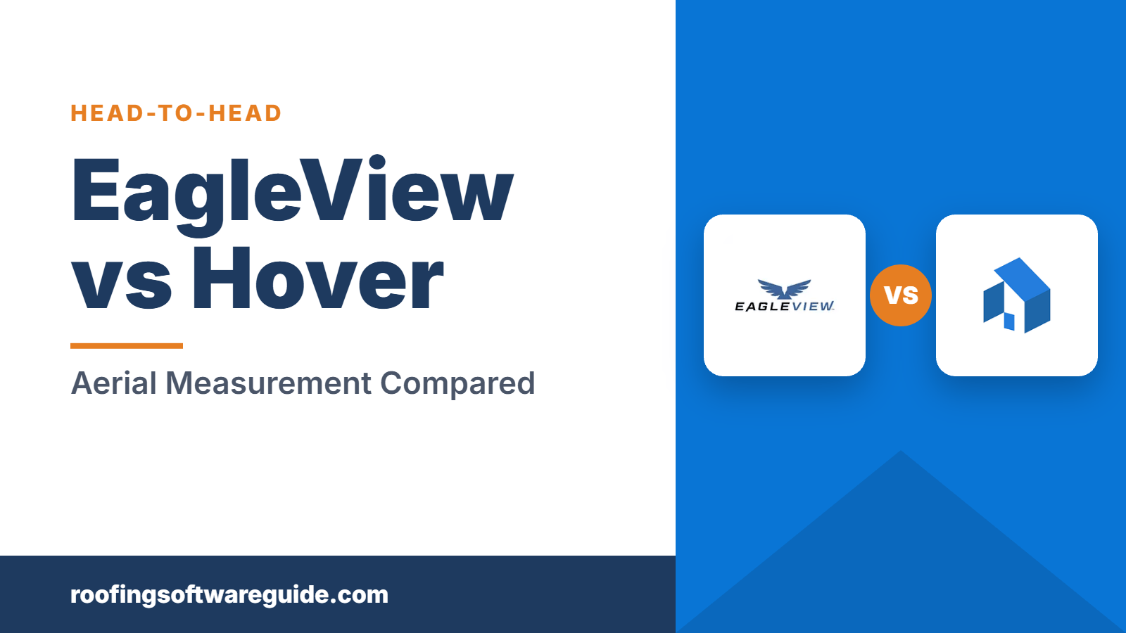 EagleView vs Hover: Aerial Measurement Compared (Roofing Software Guide)