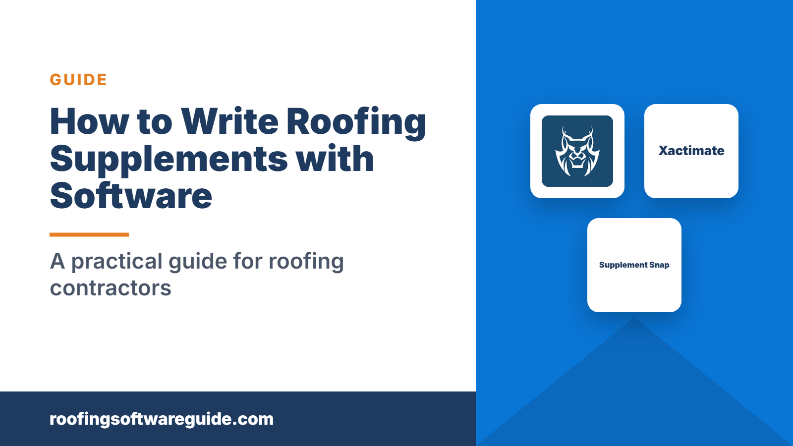 How to Write Roofing Supplements with Software: A practical guide for roofing contractors (Roofing Software Guide)