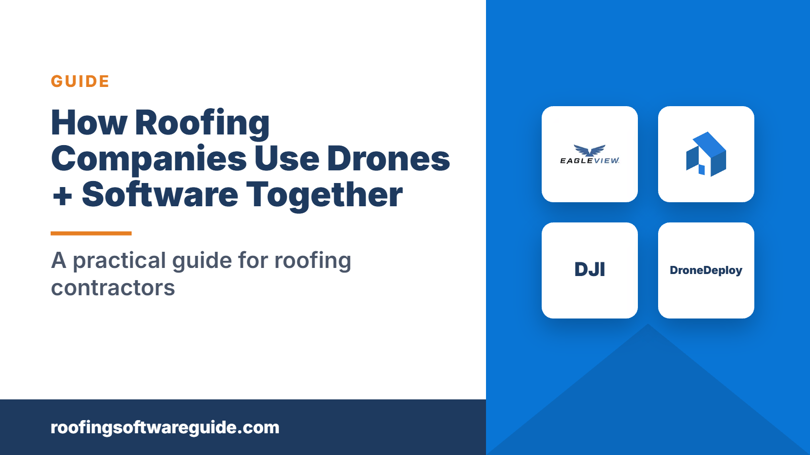 How Roofing Companies Use Drones + Software Together: A practical guide for roofing contractors (Roofing Software Guide)