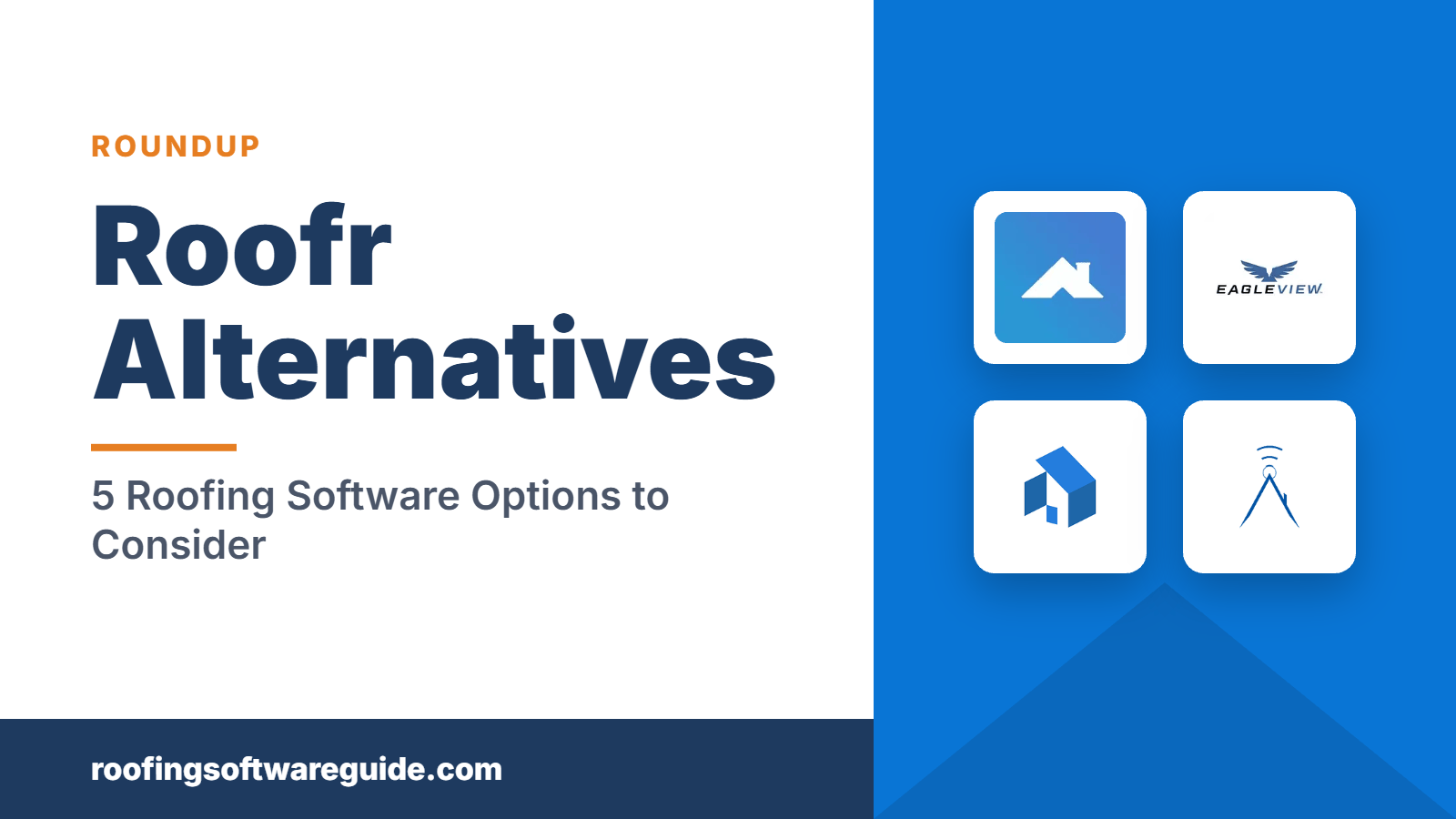 Roofr Alternatives: 5 Roofing Software Options to Consider (Roofing Software Guide)