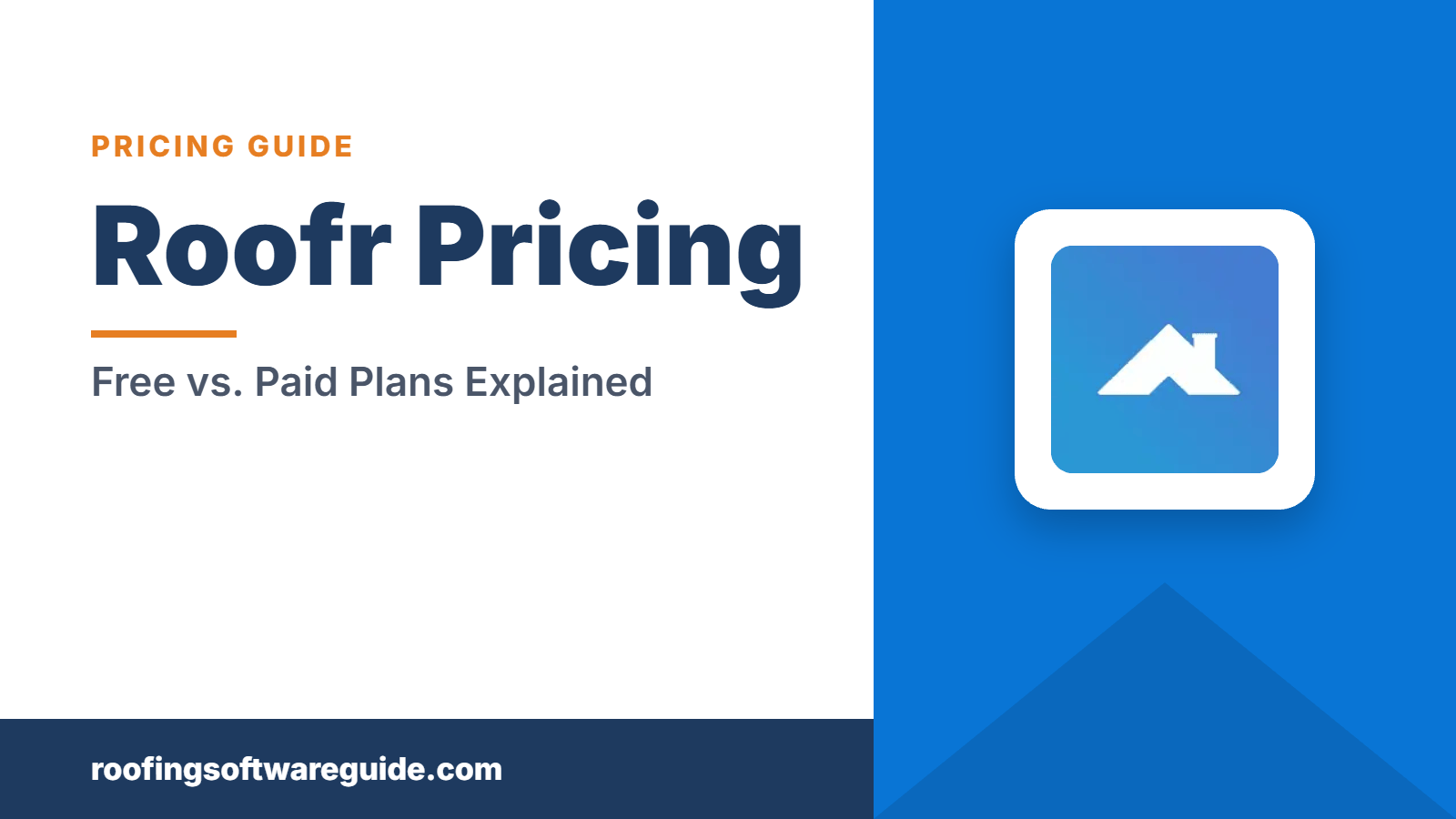 Roofr Pricing: Free vs. Paid Plans Explained (Roofing Software Guide)