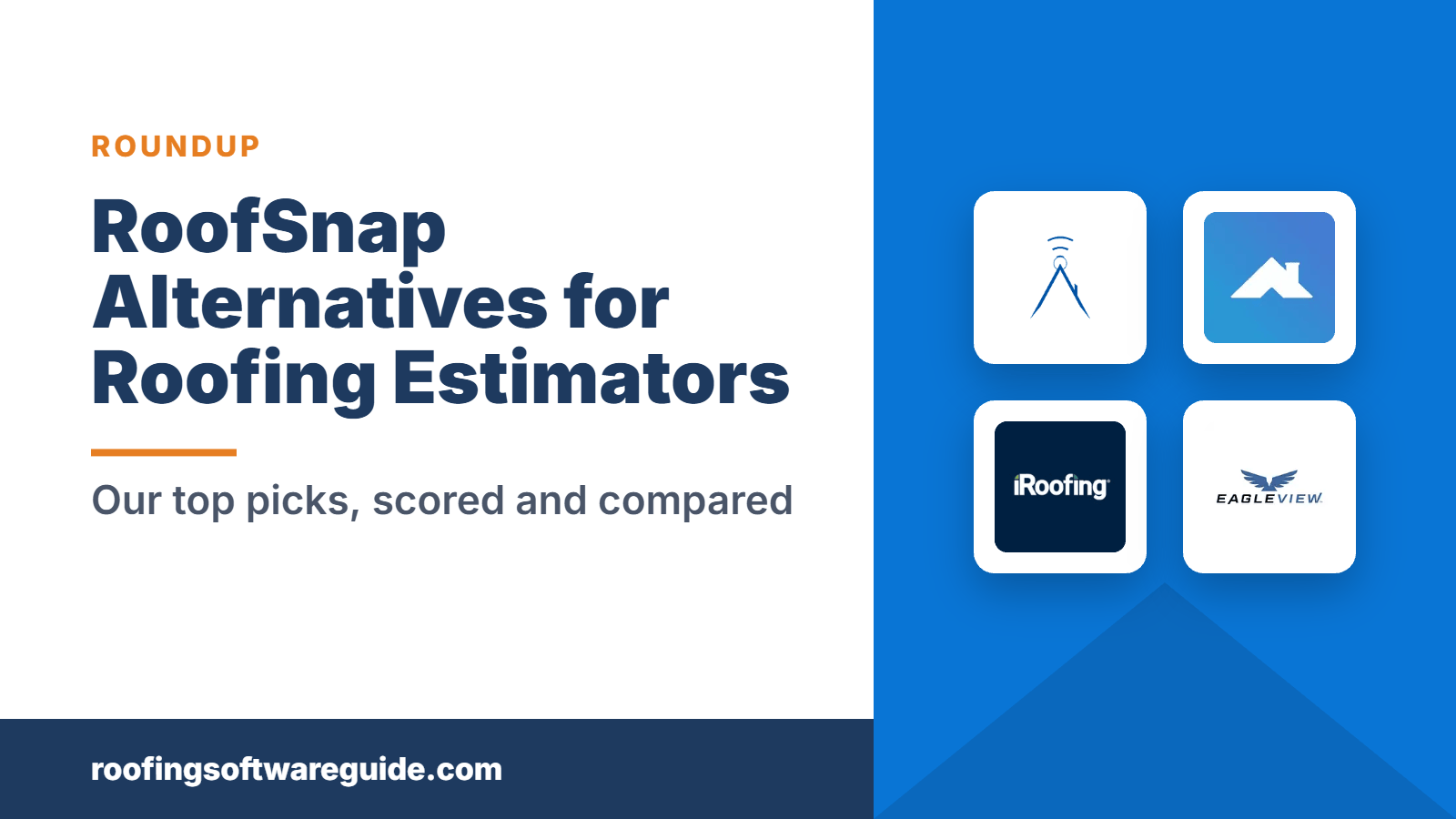 RoofSnap Alternatives for Roofing Estimators: Our top picks, scored and compared (Roofing Software Guide)