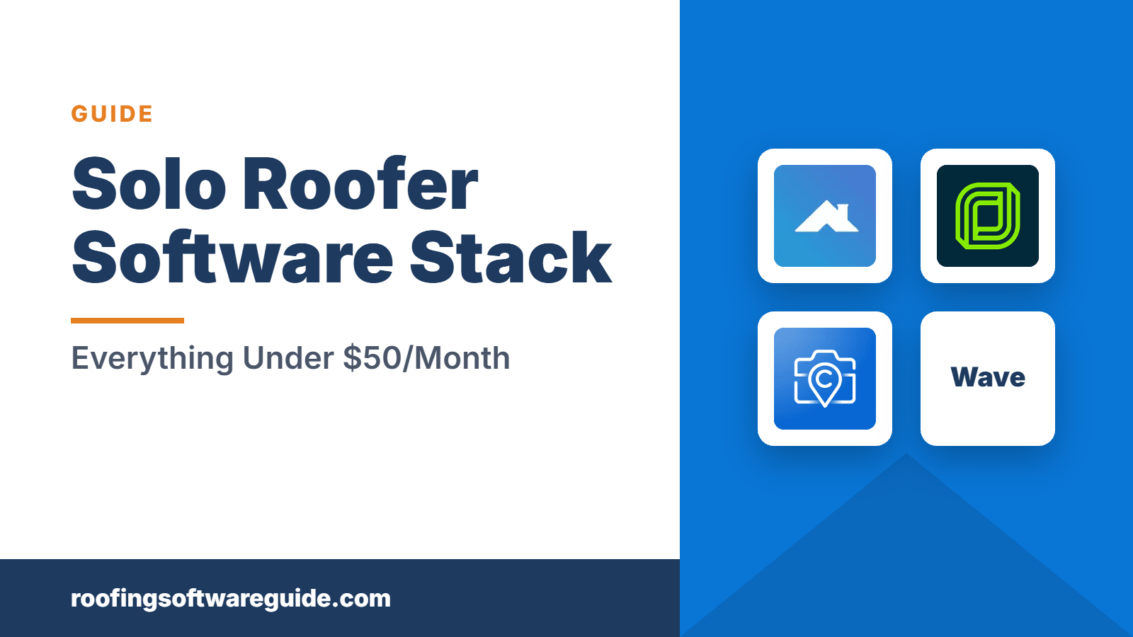 Solo Roofer Software Stack: Everything Under $50/Month (Roofing Software Guide)