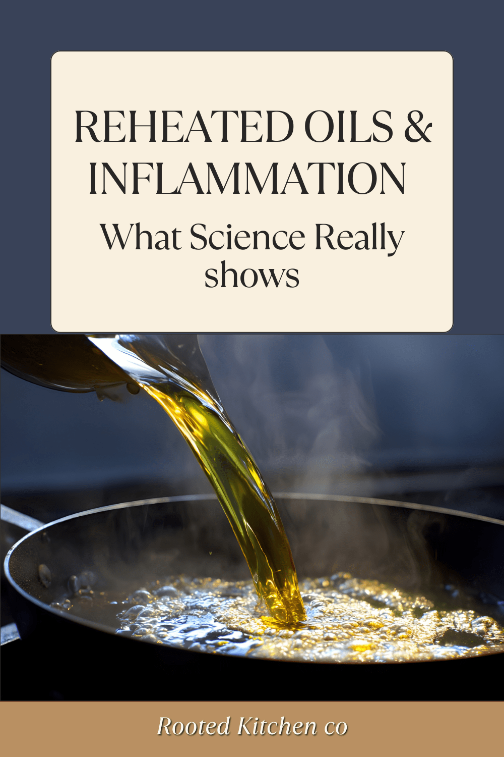Are Seed Oils Inflammatory? The Truth About Reheated Oils, Oxidation & What Research Actually Shows