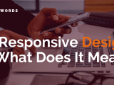 Responsive Design What Does It Mean Rooted Web